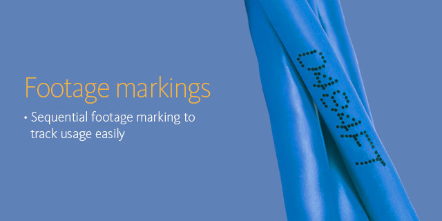 Footage markings •Sequential footage marking to track usage easily